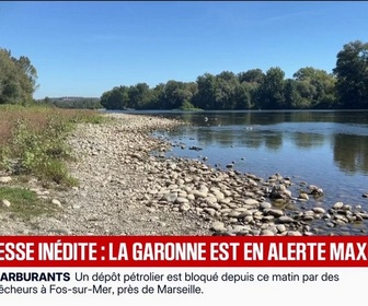 Replay BFM Première - Le niveau de la Garonne atteint un seuil d'alerte renforcé en raison des fortes chaleurs et du manque de pluie