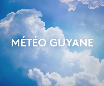 Météo Guyane replay