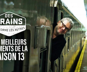 Replay Des trains pas comme les autres - 21/02/2026