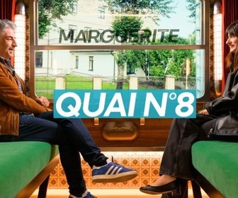 Replay Quai n°8 - Marguerite