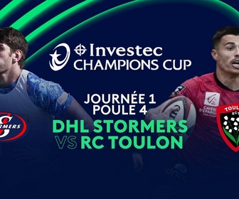 Replay Investec Champions Cup - Journée 1 - Poule 4 : DHL Stormers vs RC Toulon