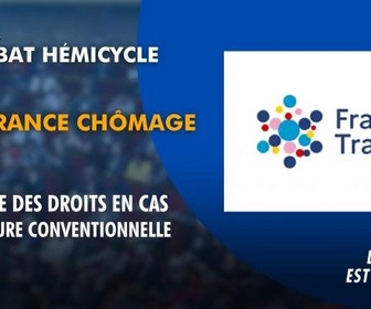 Replay La séance est ouverte ! - Assurance chômage : réforme des droits en cas de rupture conventionnelle - 16/04/2026