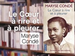 Replay La p'tite librairie - Le Cœur à rire et à pleurer - Maryse Condé
