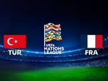 Replay Ligue des Nations de l'UEFA - Turquie / France