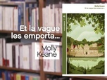 Replay La p'tite librairie - Et la vague les emporta... - Molly Keane