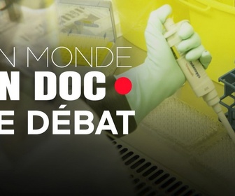 Replay Un monde en doc - Covid : 6 ans après, la question des origines demeure