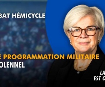 Replay La séance est ouverte ! - Loi de programmation militaire : vote solennel