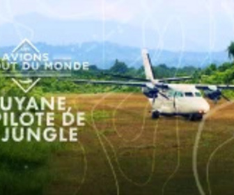 Replay Les avions du bout du monde - 15/02/2025