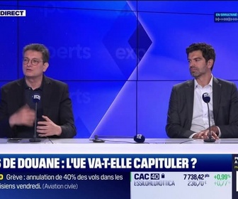 Replay Les experts du soir - Droits de douane : l'UE va-t-elle capituler ? - 02/07