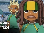 Replay Inazuma Eleven - S03 E124 - Duel au sommet contre les Little Gigantes, seconde partie