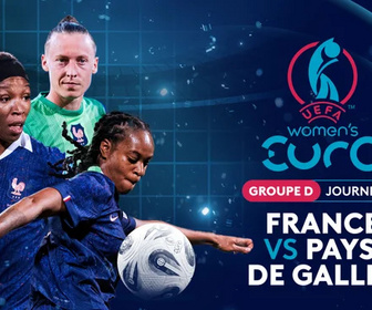 Replay Groupe D - Journée 2 : France vs Pays de Galles