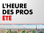 Replay L'Heure des Pros Été (Émission du 17/07/2025)