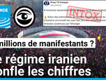 Replay Les Observateurs - Trois millions de manifestants prorégime à Téhéran ? Un outil pour décrypter un chiffre exagéré