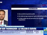 Replay BFM Bourse - Valeur ajoutée : Ils apprécient Thermador - 17/06