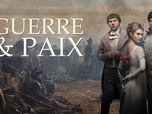 Replay Guerre & Paix - Épisode 2