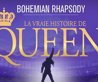 Replay Bohemian Rhapsody: la vraie histoire de Queen