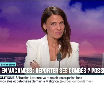 Replay 20H BFM - LE CHOIX D'AMÉLIE ROSIQUE - Malade en vacances: reporter des congés? Possible!