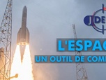 Replay Le journal de la Défense - L'espace, un outil de combat