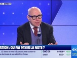 Replay Les Experts : Inflation, qui va payer la note ? - 07/04