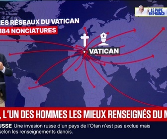 Replay BFM Première - L'ÉDITO INTERNATIONAL - Le pape dispose de l'un des meilleurs réseaux d'information au monde