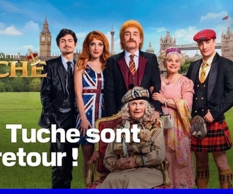 Replay Culture et vous - God save the Tuche: la famille Tuche est de retour pour une cinquième aventure