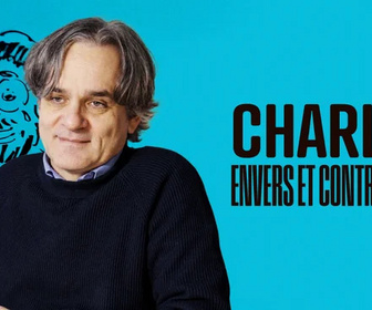 Replay Charlie, envers et contre tout