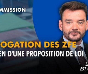 Replay La séance est ouverte ! - Abrogation des ZFE : examen d'une proposition de loi - 30/09/2026