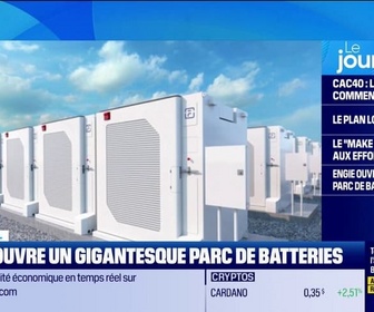 Replay Good Morning Business - Engie ouvre un gigantesque parc de batteries