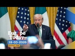 Replay Europe Today : Trump furieux contre l'OTAN qui rechigne à lui venir en aide dans le détroit d'Ormuz