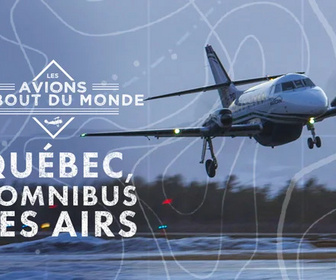 Replay Les avions du bout du monde - 10/08/2026