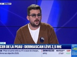 Replay Tech & Co, la quotidienne - Florian Legris (DermaScan) : Cancer de la peau, DermaScan lève 2,5 millions d'euros - 03/02