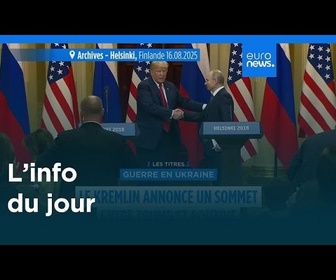Replay L'info du jour | 8 août 2025 - Mi-journée