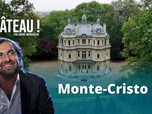 Replay Château ! Par André Manoukian - Découvrez le château de Monte-Cristo