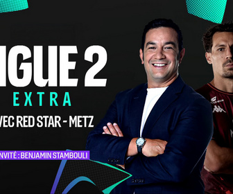 Replay Ligue 2 Extra (14/09) : Saint-Étienne vaincu, Nantes replonge, Stambouli est notre invité