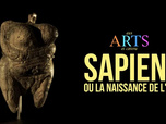 Replay Aux arts et cætera - Sapiens ou la naissance de l'art