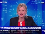 Replay Week-end soir - BFMTV à Marioupol : russification à marche forcée - 23/05