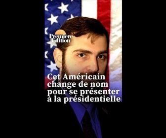 Replay L'image du jour - Cet Américain change symboliquement de nom pour se présenter à la présidentielle
