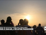 Replay Journal de l'Afrique - De Tunis à Dakar, la tête dans les nuages pour observer l'éclipse solaire