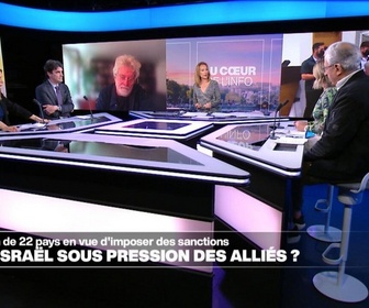 Replay Le débat - Offensive à Gaza : Israël sous pression de ses alliés ? 22 pays évoquent de possibles sanctions