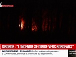 Replay BFM Grand Soir - Édition spéciale - Gironde : L'incendie se dirige vers Bordeaux - 24/07