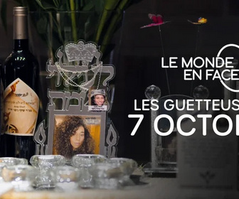 Replay Le monde en face - Les guetteuses du 7 octobre