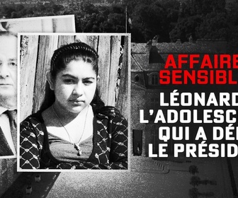 Replay Affaires sensibles - Leonarda, l'adolescente qui a défié le président