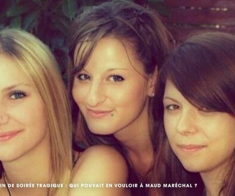 Replay M6+ Crime - Fin de soirée tragique : qui pouvait en vouloir à Maud Maréchal ?