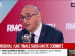 Replay Face à Face - Finale de la Ligue des Champions: La réponse sera extrêmement ferme en cas de débordements, assure Laurent Nuñez