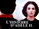 Replay L'Histoire d'Adèle H.