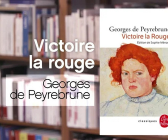 Replay La p'tite librairie - Victoire la Rouge - Georges de Peyrebrune