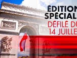 Replay Défilé du 14-Juillet (Le débrief) - Edition spéciale
