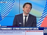 Replay L'Edito de Raphaël Legendre : Fonctionnaires, le vrai chantier est local - 10/06