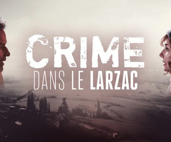 Replay Crime dans le Larzac