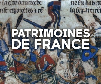 Replay Patrimoines de France - Histoires légendaires